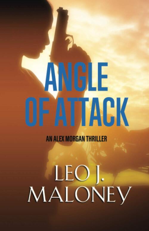 Angle of Attack by Leo J. Maloney