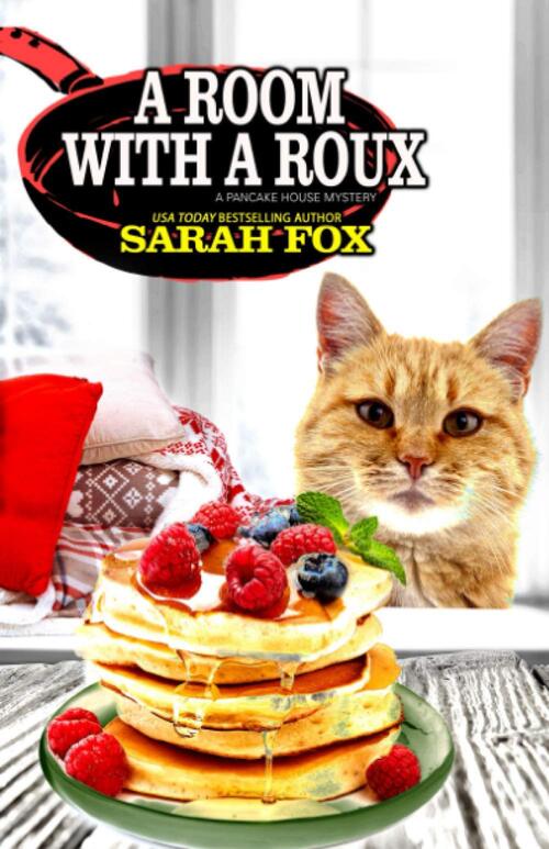 A Room With A Roux by Sarah Fox