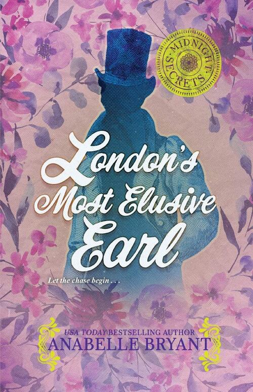 London's Most Elusive Earl by Anabelle Bryant