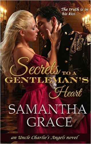 Secrets to a Gentleman's Heart by Samantha Grace