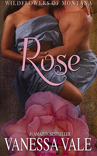 Rose by Vanessa Vale