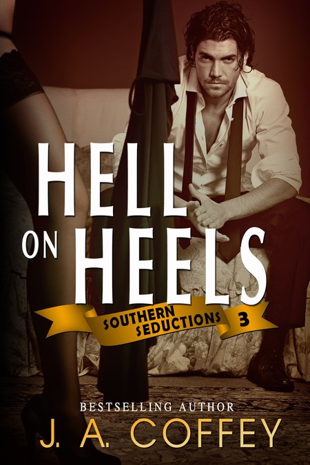 Excerpt of Hell on Heels by J.A. Coffey