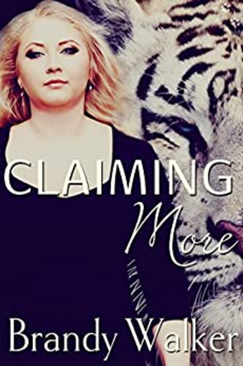 Claiming More by Brandy Walker