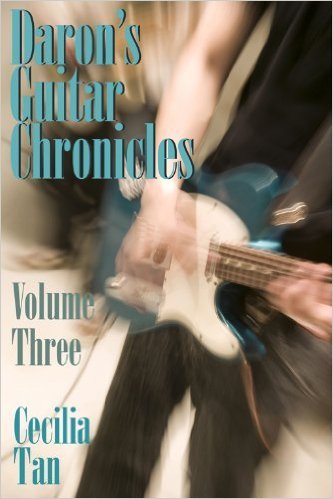 Daron's Guitar Chronicles: Volume Three by Cecilia Tan