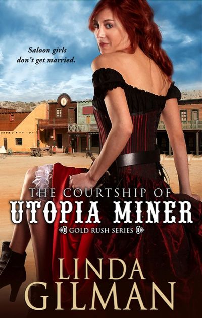 The Courtship of Utopia Miner by Linda Gilman