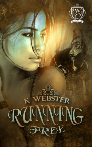 Running Free by K Webster
