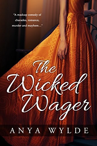 The Wicked Wager by Anya Wylde