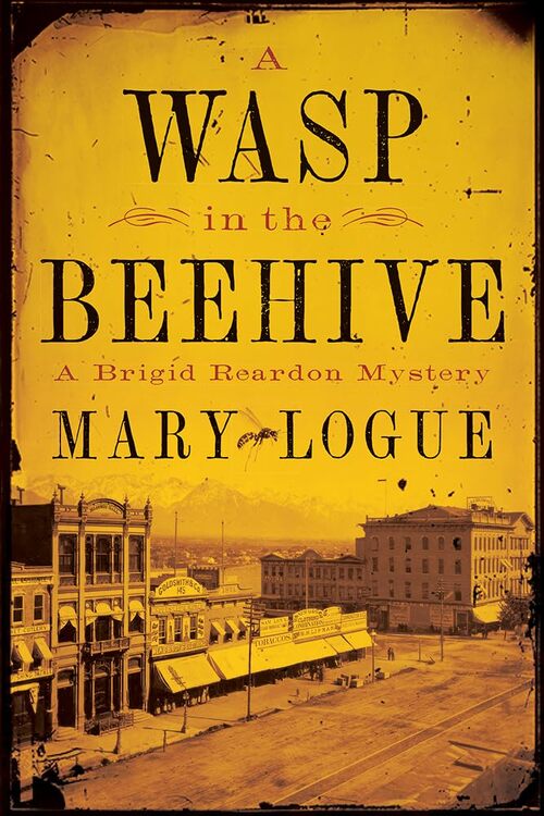 A Wasp in the Beehive by Mary Logue
