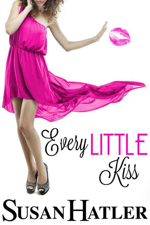 Every Little Kiss by Susan Hatler