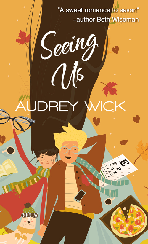 Seeing Us by Audrey Wick