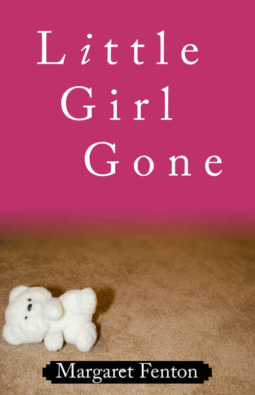 Little Girl Gone by Margaret Fenton