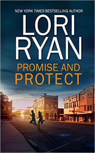 Promise and Protect by Lori Ryan