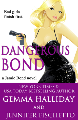 Dangerous Bond by Gemma Halliday