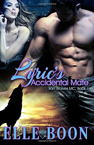 Lyric's Accidental Mate by Elle Boon