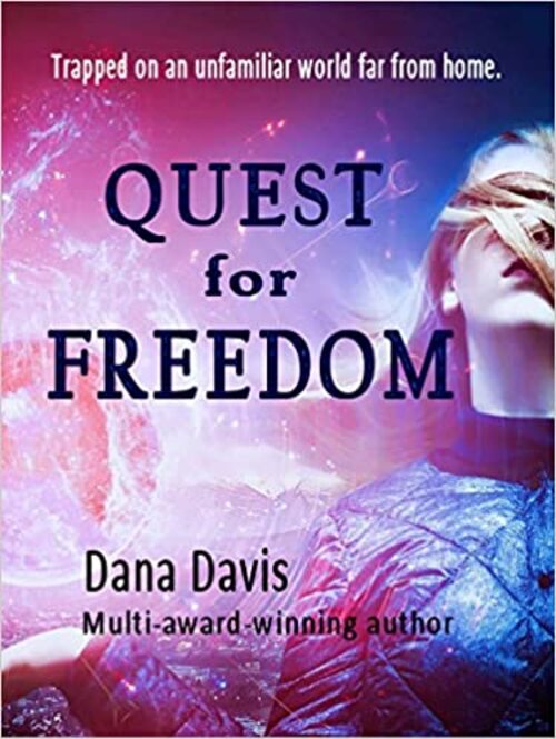 Quest for Freedom by Dana Davis