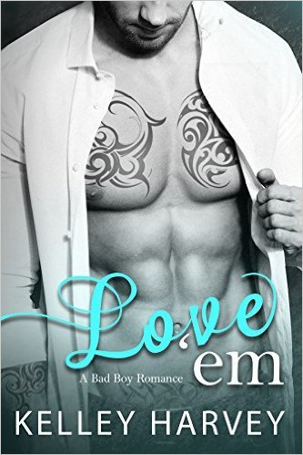 Love 'Em by Kelley Harvey