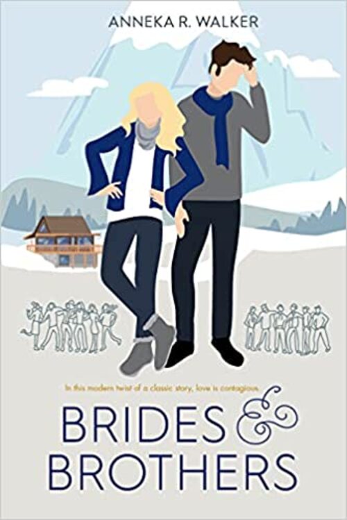 Brides and Brothers by Anneka R. Walker