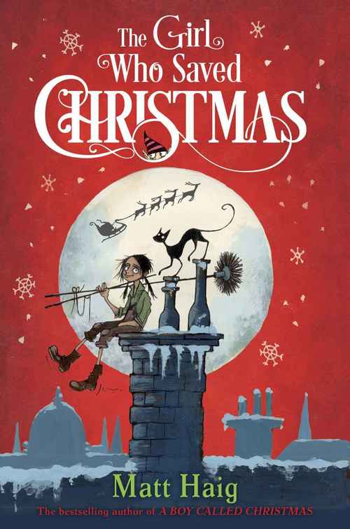 The Girl Who Saved Christmas by Matt Haig