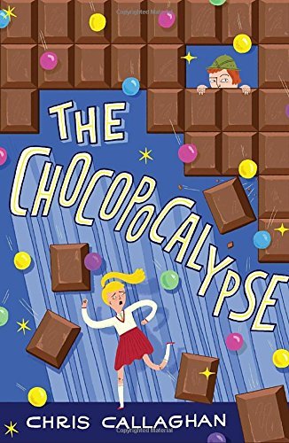 The Chocopocalypse by Chris Callaghan