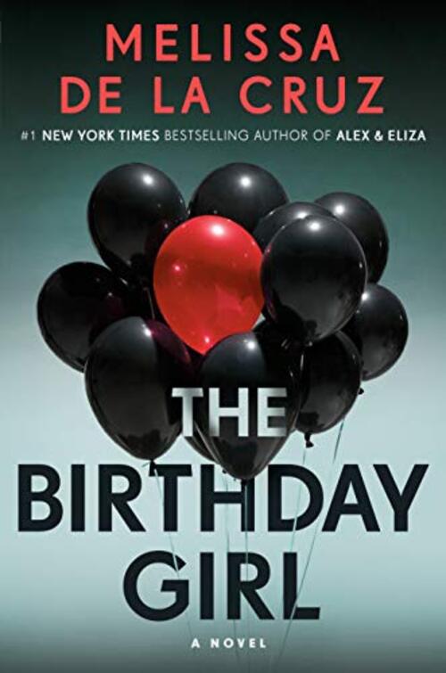 The Birthday Girl by Melissa De La Cruz