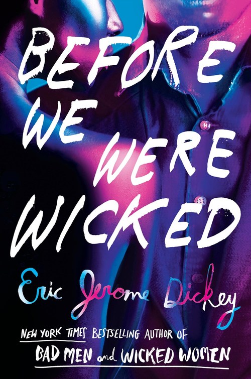 Before We Were Wicked by Eric Jerome Dickey