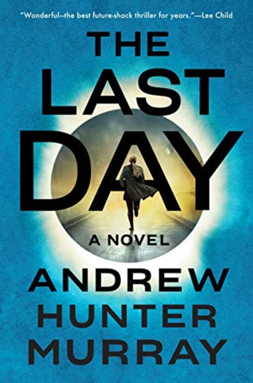 The Last Day by Andrew Hunter Murray