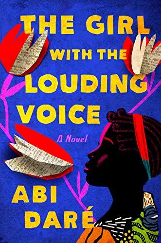 The Girl with the Louding Voice by Abi Dare
