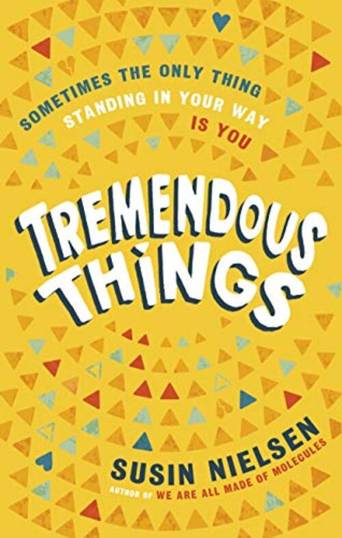 Tremendous Things by Susin Nielsen