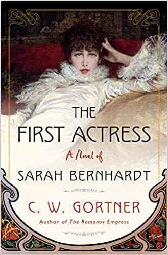 The First Actress by C.W. Gortner