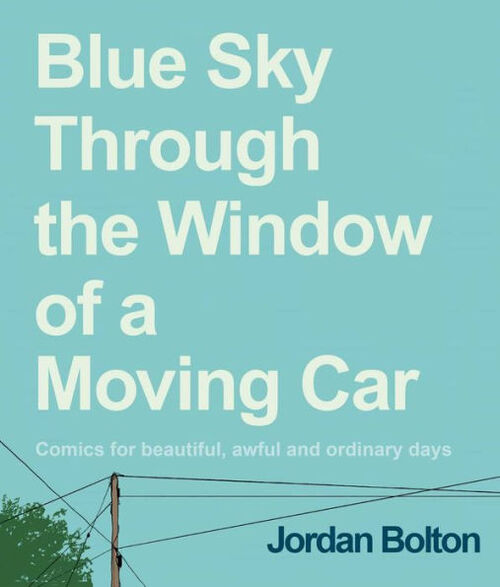 Blue Sky Through the Window of a Moving Car by Jordan Bolton