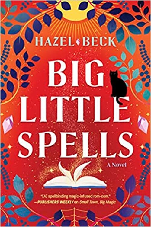 Big Little Spells by Hazel Beck