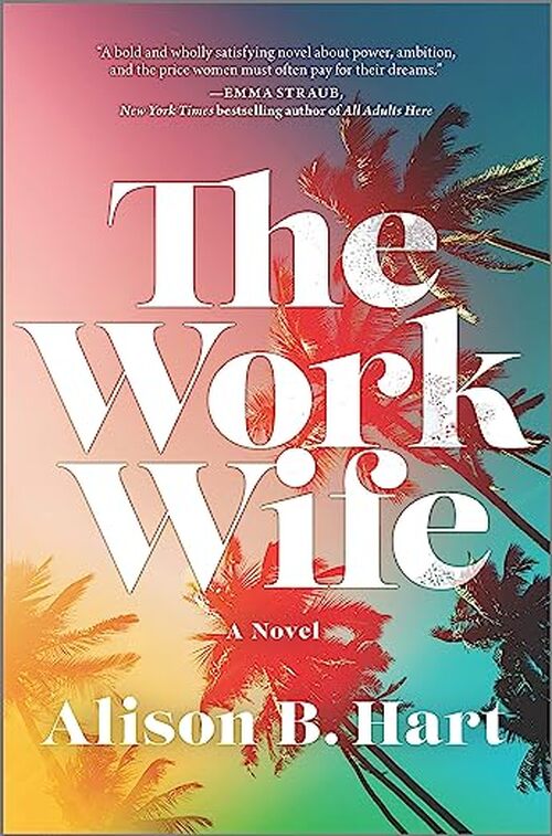 The Work Wife by Alison B. Hart