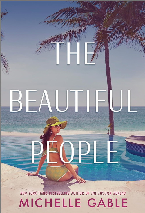 The Beautiful People by Michelle Gable