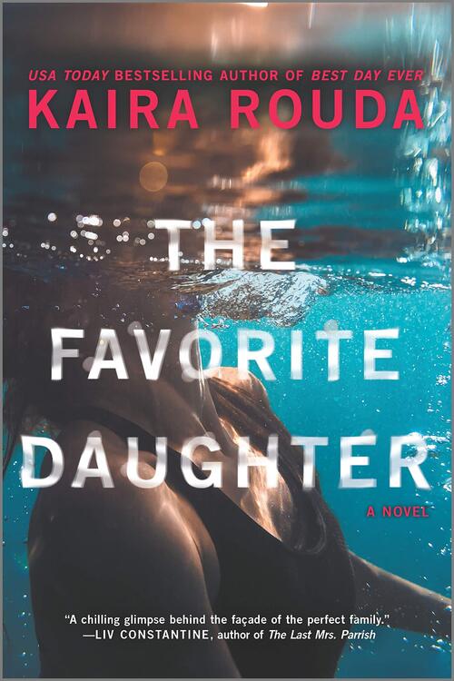 The Favorite Daughter by Kaira Rouda