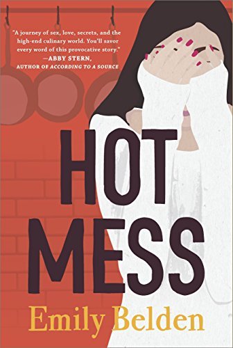 Hot Mess by Emily Belden