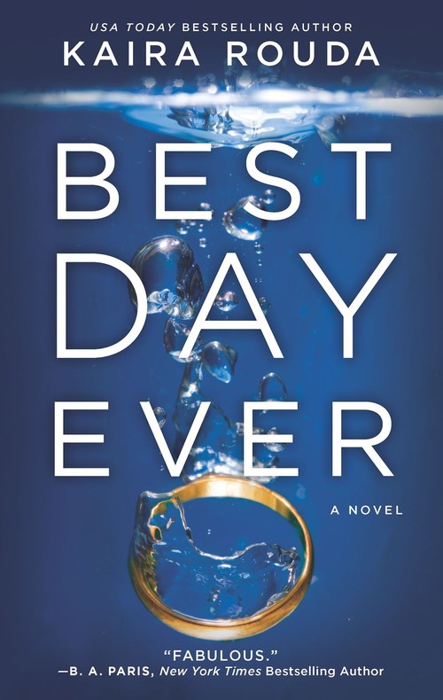 Best Day Ever by Kaira Rouda