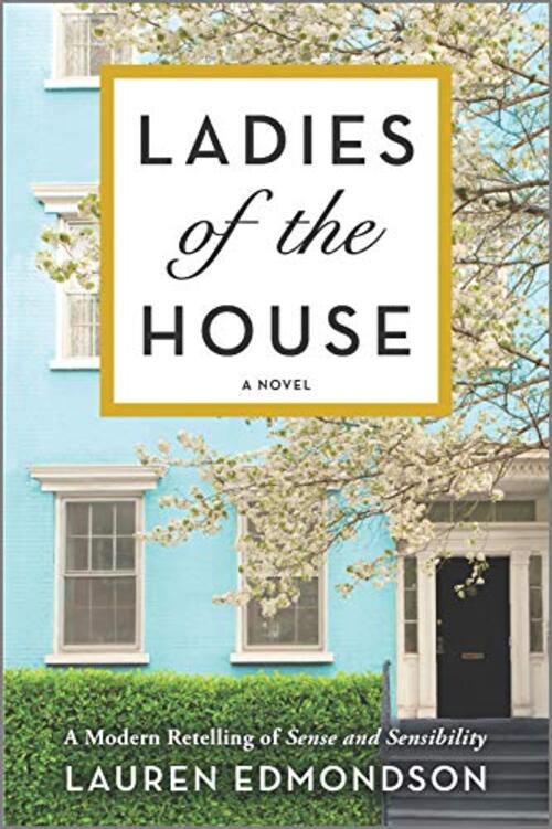 Ladies of the House by Lauren Edmondson