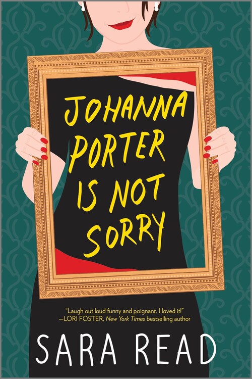 Excerpt of Johanna Porter Is Not Sorry by Sara Read