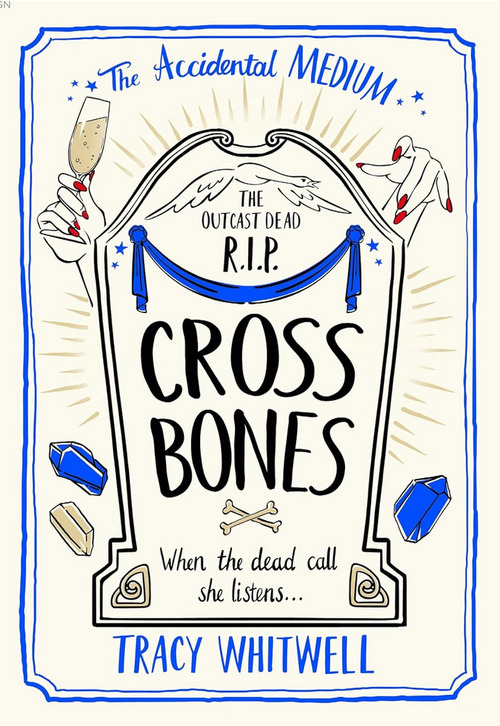 Cross Bones by Tracy Whitwell