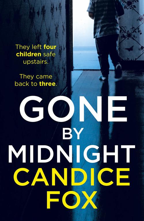 Gone by Midnight by Candice Fox