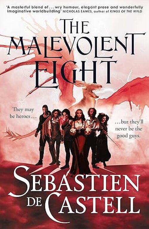 The Malevolent Eight by Sebastien de Castell