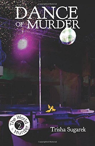 Dance of Murder by Trisha Sugarek