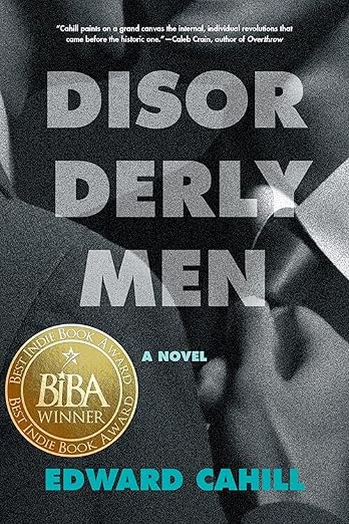 Disorderly Men by Edward Cahill