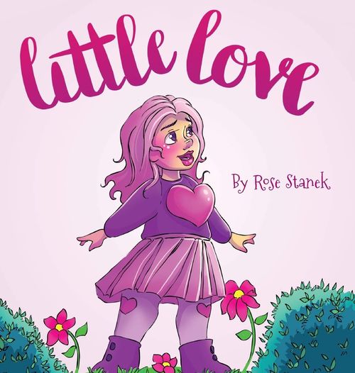 Little Love by Rose Stanek