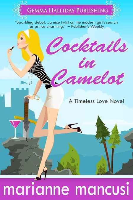 Cocktails in Camelot by Marianne Mancusi