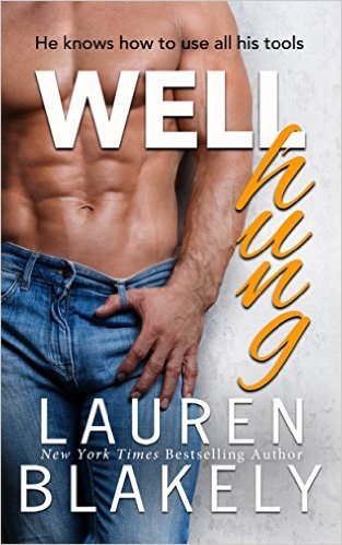 Well Hung by Lauren Blakely
