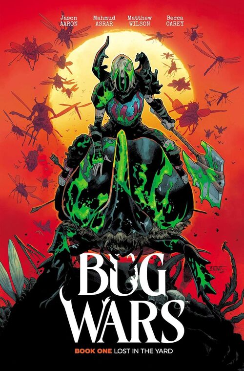 Bug Wars Book One: Lost in the Yard by Jason Aaron