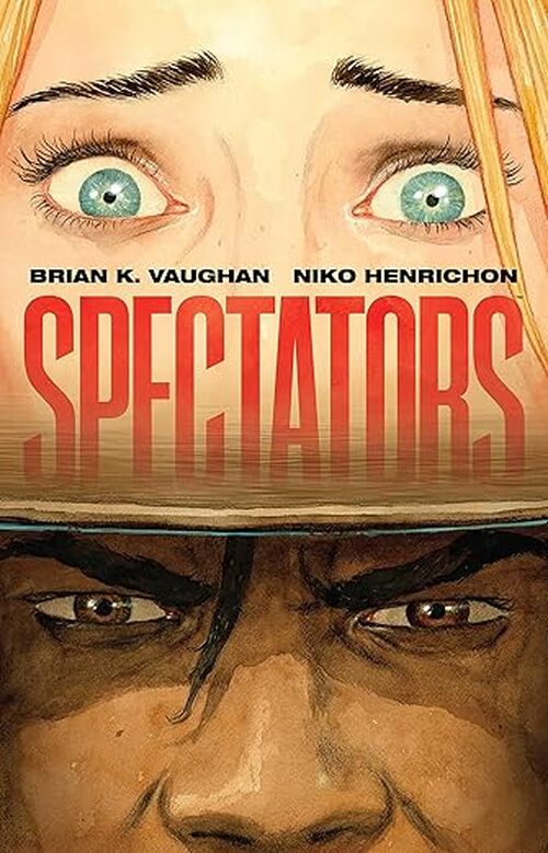 Spectators by Brian K. Vaughan