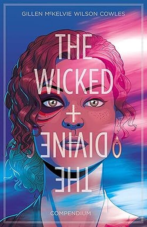 The Wicked + The Divine Compendium by Kieron Gillen