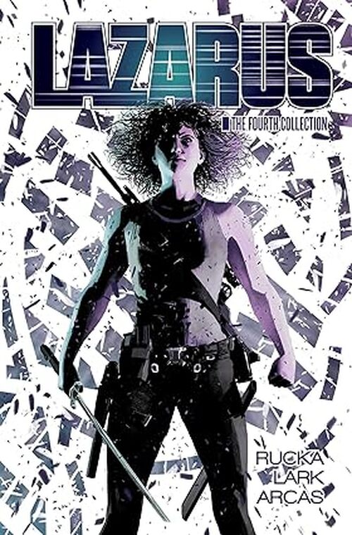 Lazarus: The Fourth Collection by Greg Rucka